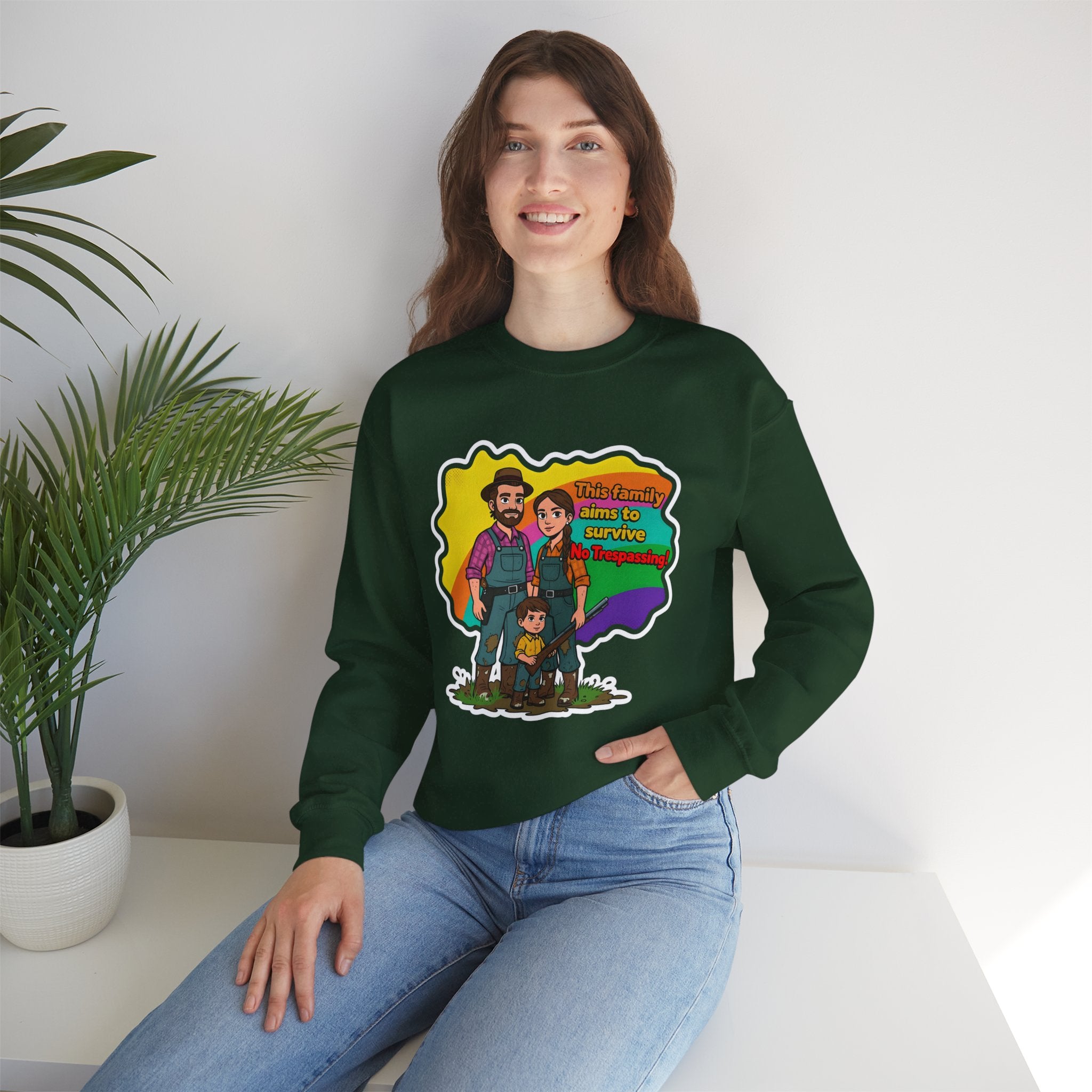 'This family aims to survive No Trespassing!'' | Crewneck Sweatshirt | Funny Gun Signs