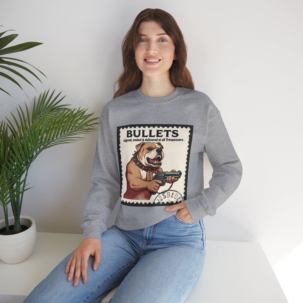 'Bullets Signed Sealed and Delivered to All Trespassers | Crewneck Sweatshirt | Funny Gun Signs