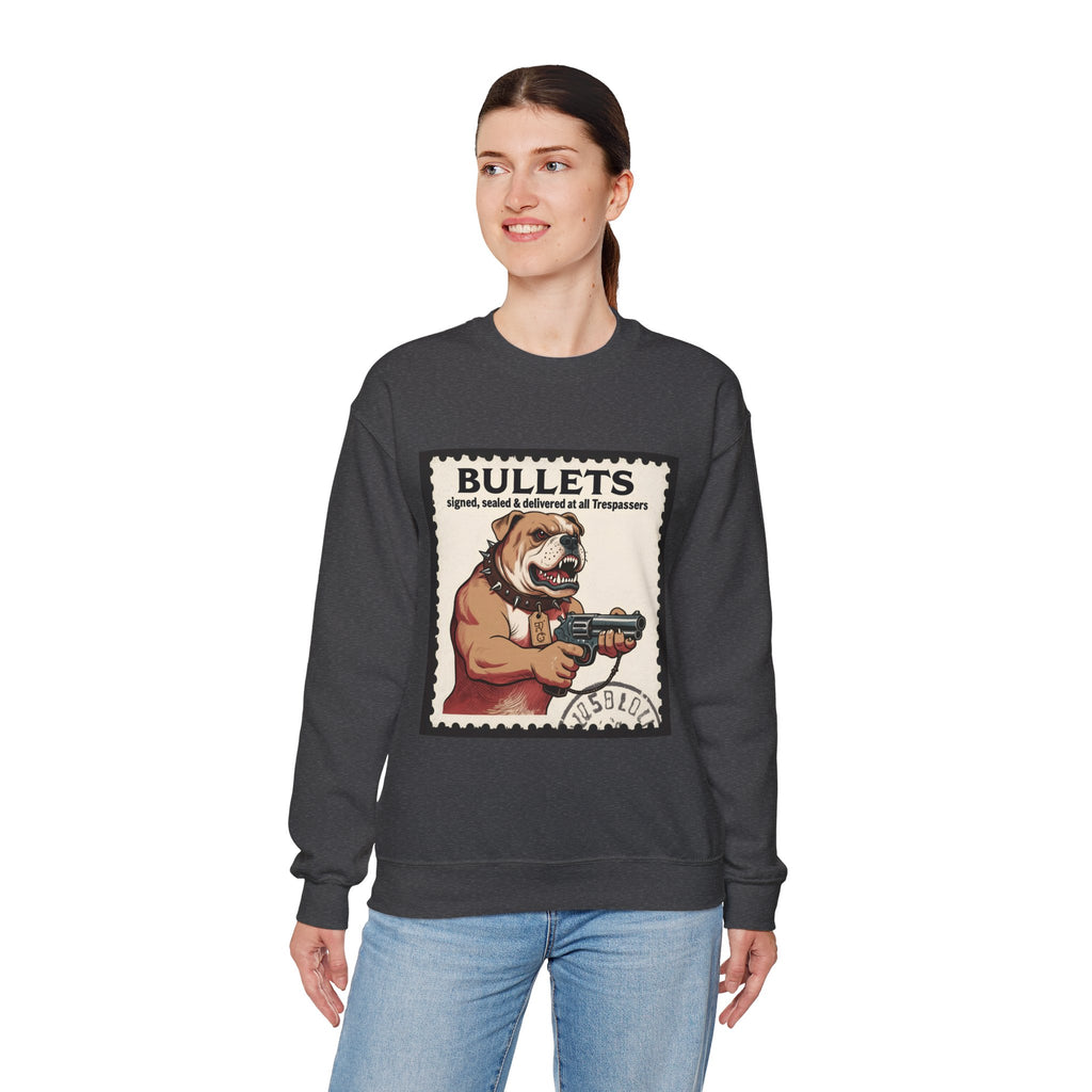 'Bullets Signed Sealed and Delivered to All Trespassers | Crewneck Sweatshirt | Funny Gun Signs