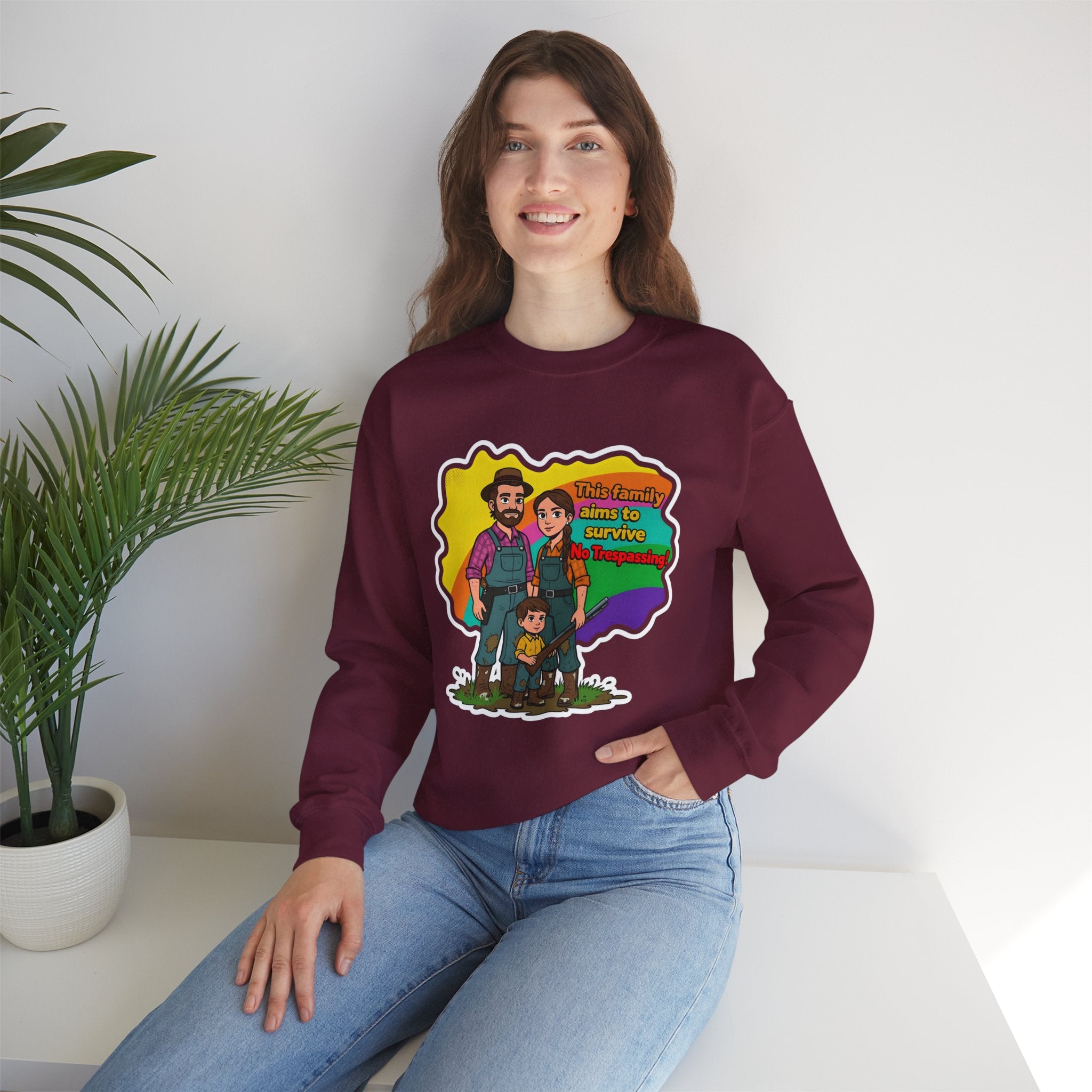 'This family aims to survive No Trespassing!'' | Crewneck Sweatshirt | Funny Gun Signs