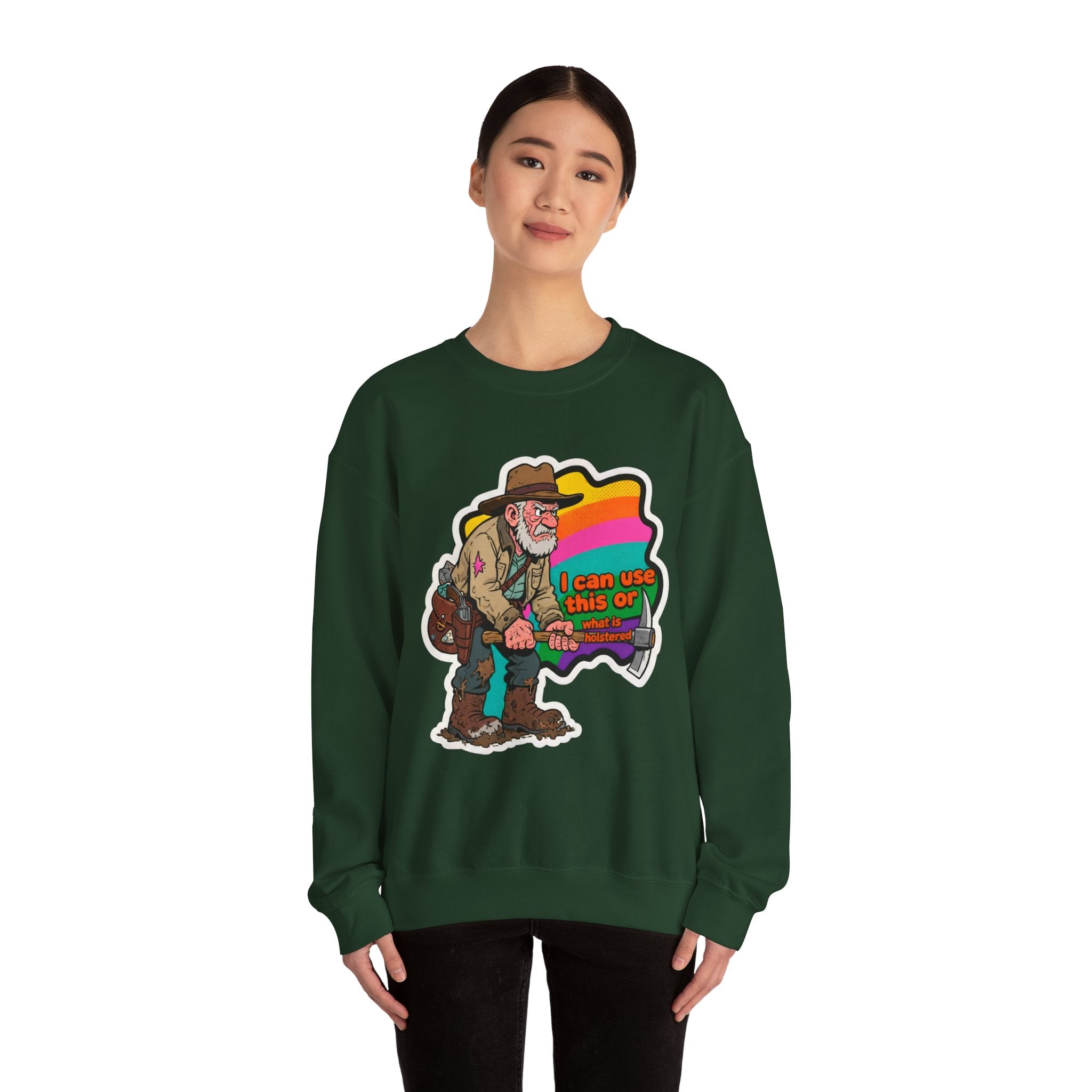 'I can use this or what is holstered' | Crewneck Sweatshirt | Funny Gun Signs