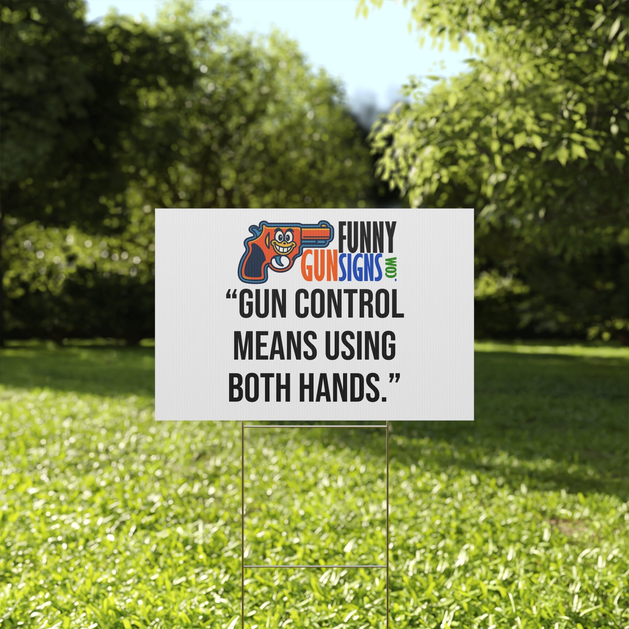 “Gun control  means using  both hands.” | Funny Gun Signs