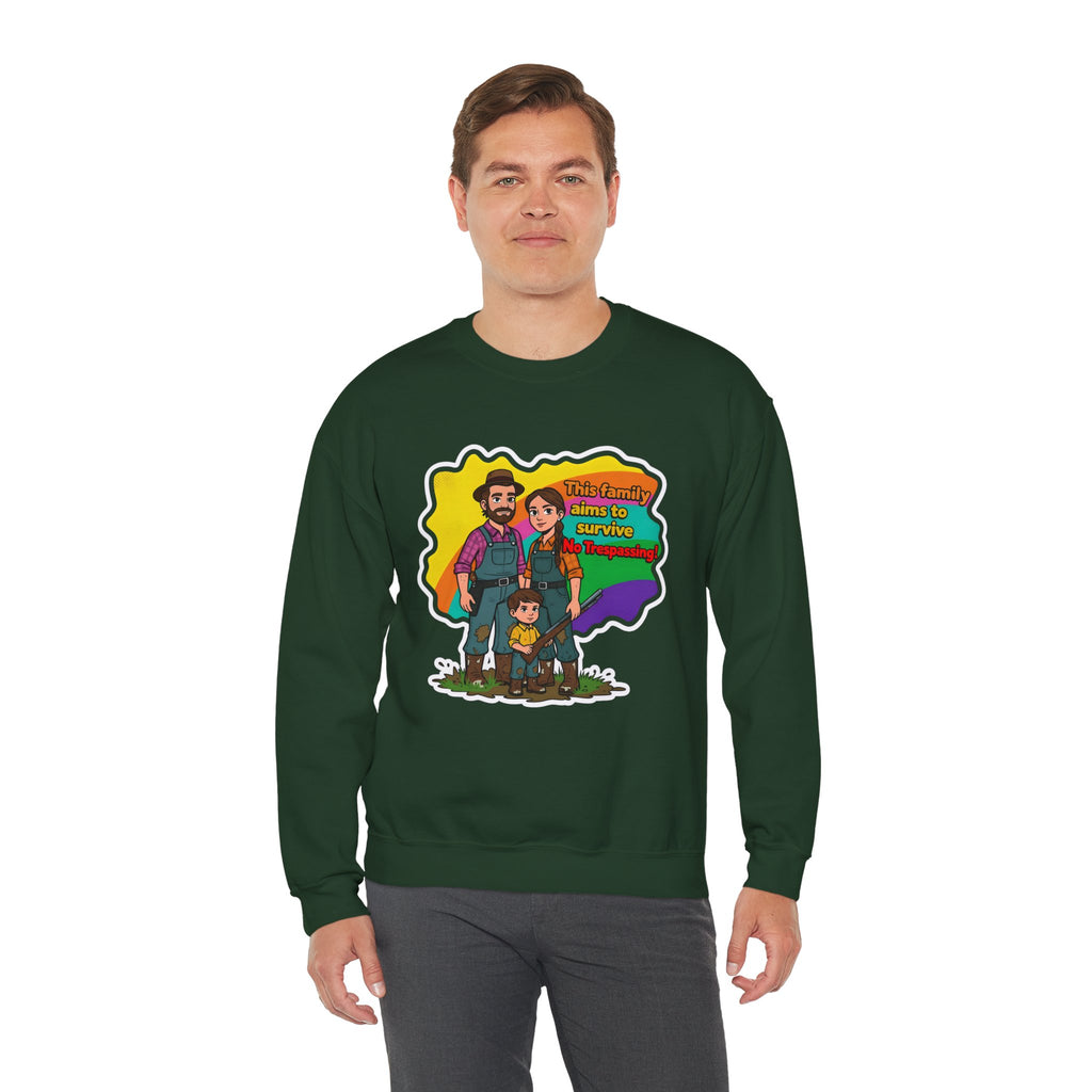 'This family aims to survive No Trespassing!'' | Crewneck Sweatshirt | Funny Gun Signs