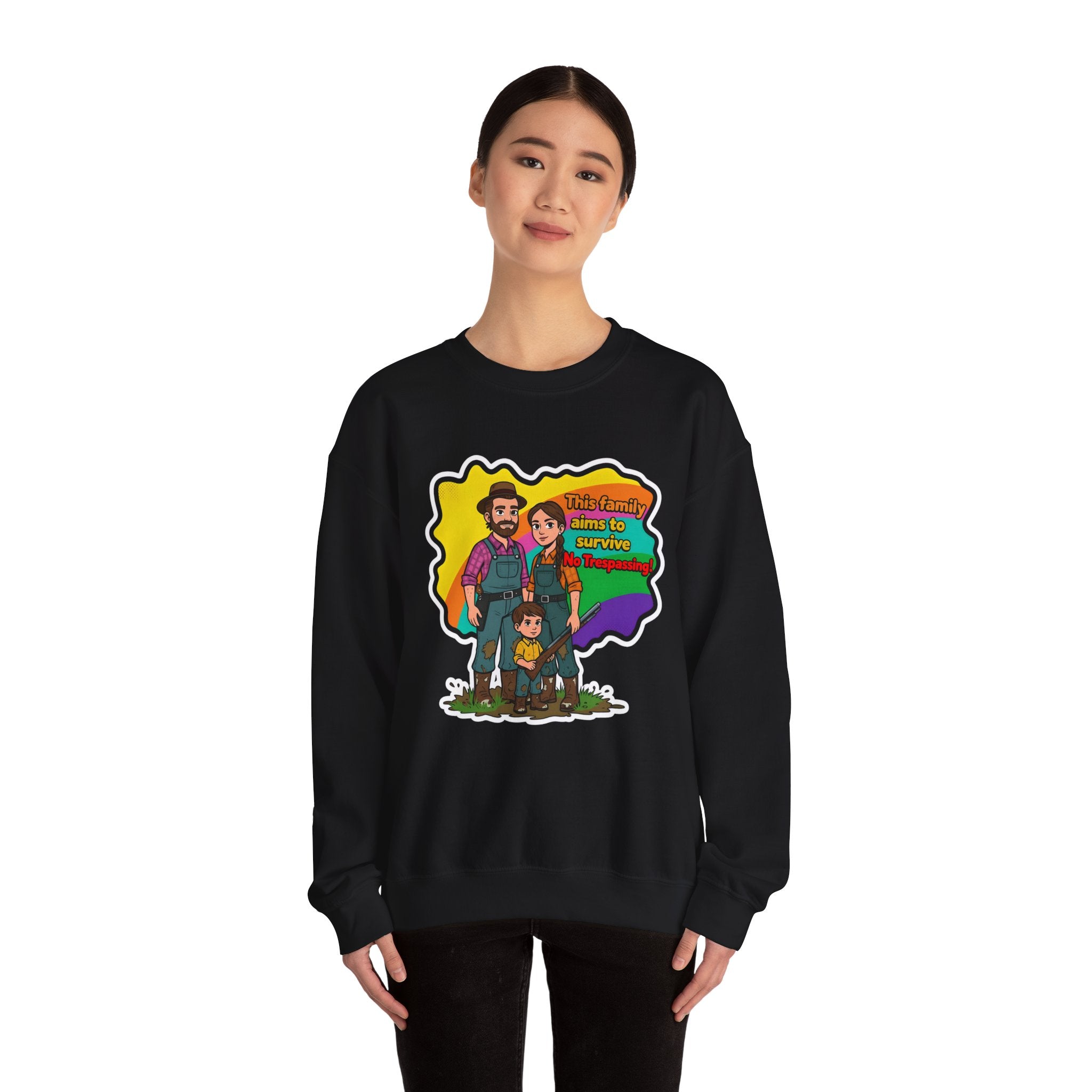 'This family aims to survive No Trespassing!'' | Crewneck Sweatshirt | Funny Gun Signs