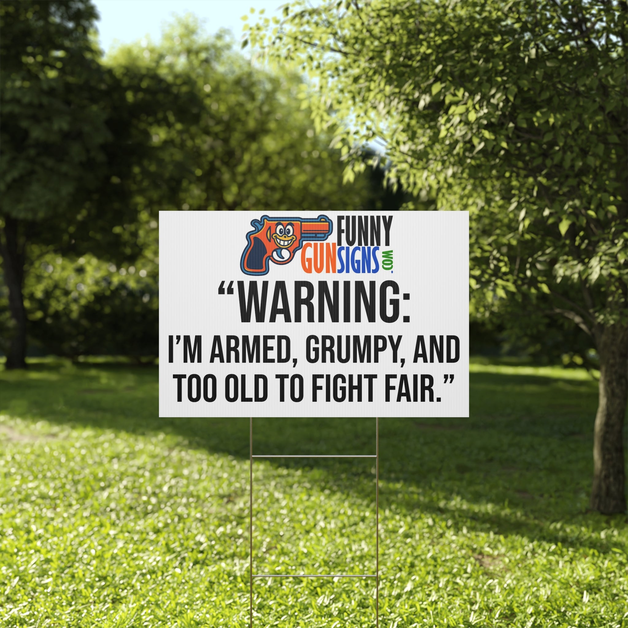 Warning I’m Armed Grumpy Too Old to Fight Fair Plastic Yard Sign | Funny Gun Saying