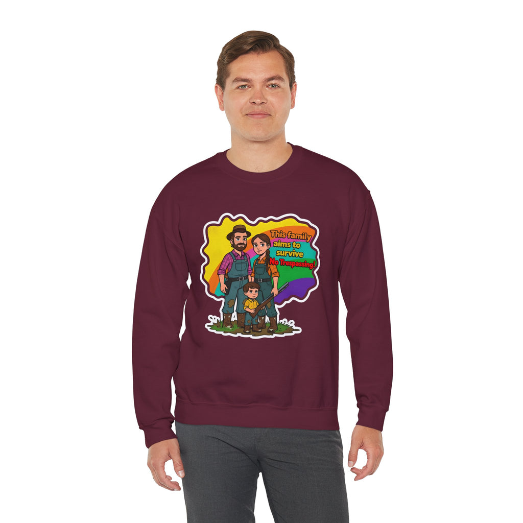 'This family aims to survive No Trespassing!'' | Crewneck Sweatshirt | Funny Gun Signs