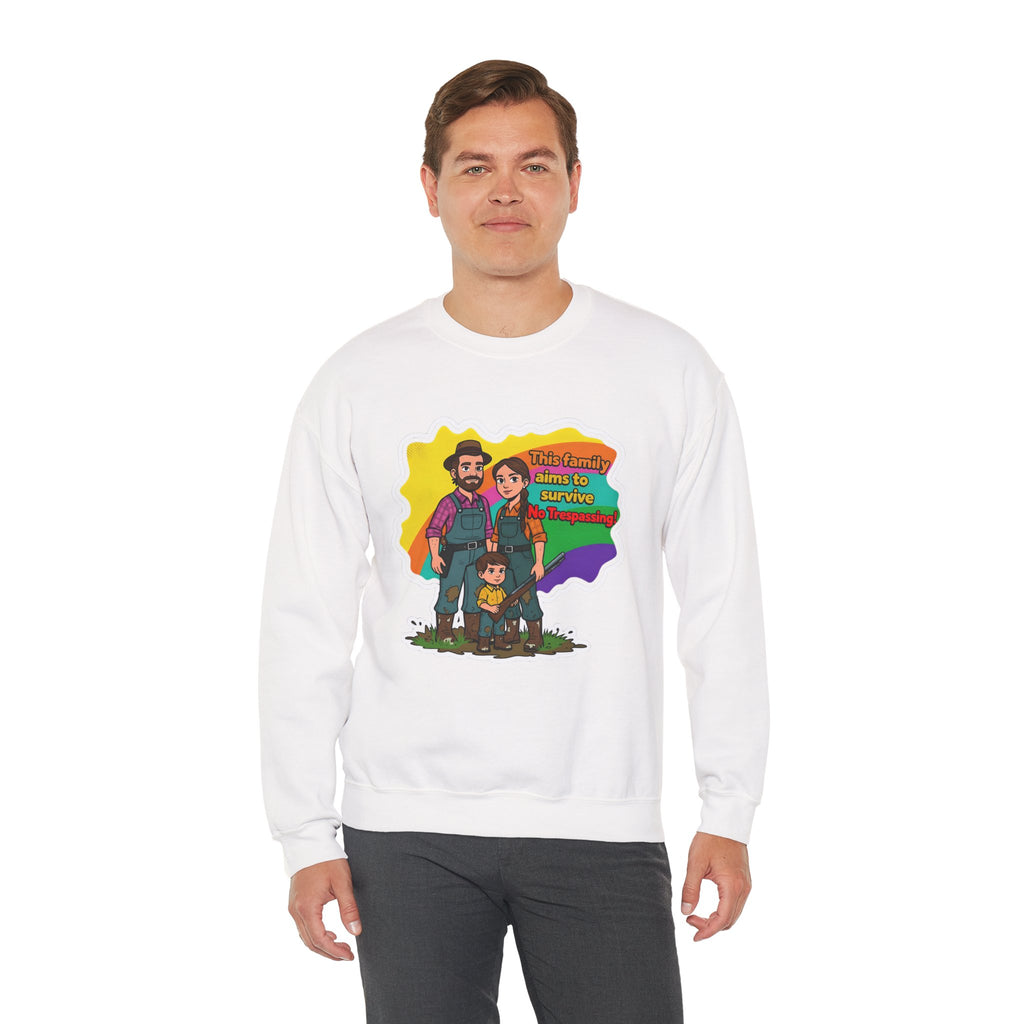 'This family aims to survive No Trespassing!'' | Crewneck Sweatshirt | Funny Gun Signs