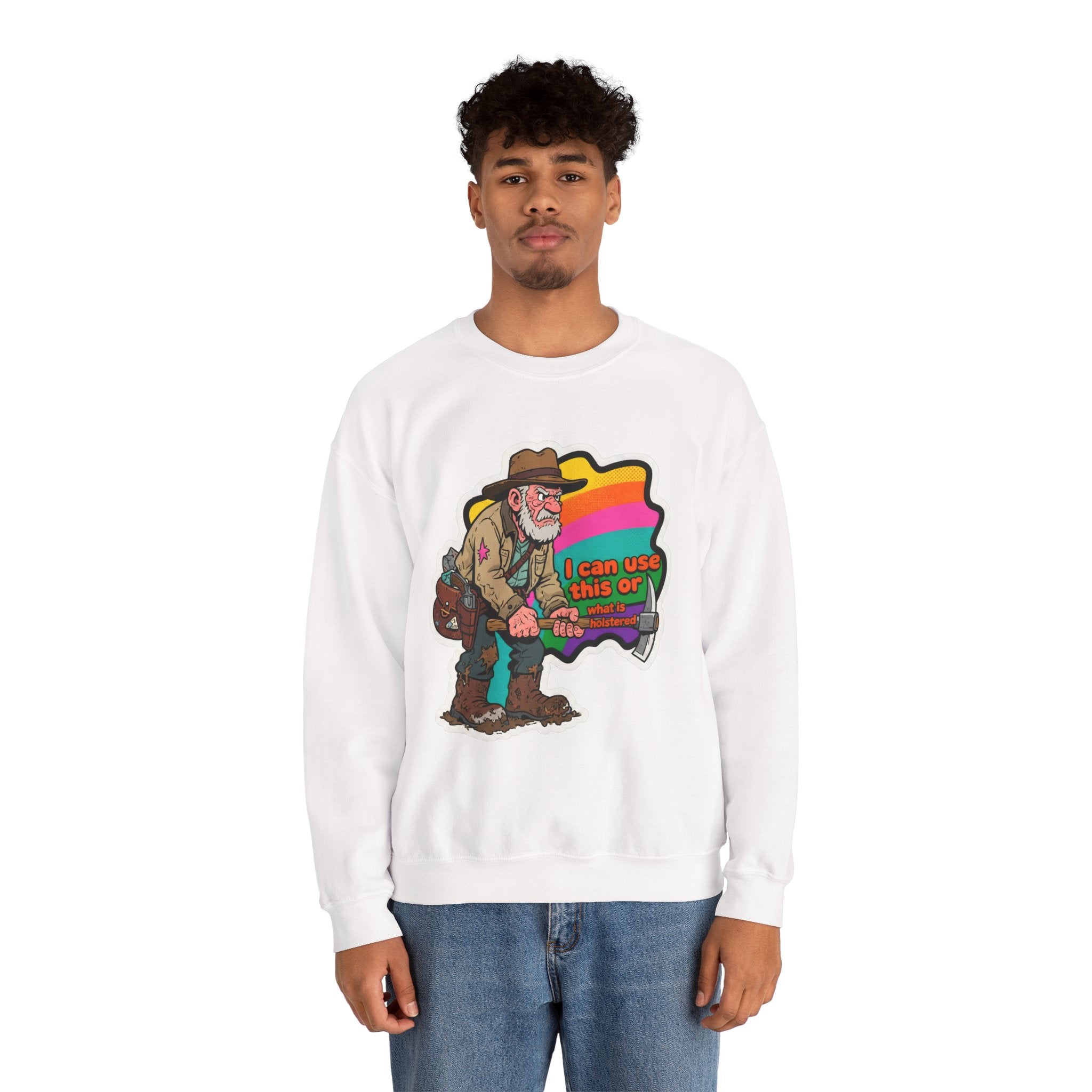 'I can use this or what is holstered' | Crewneck Sweatshirt | Funny Gun Signs