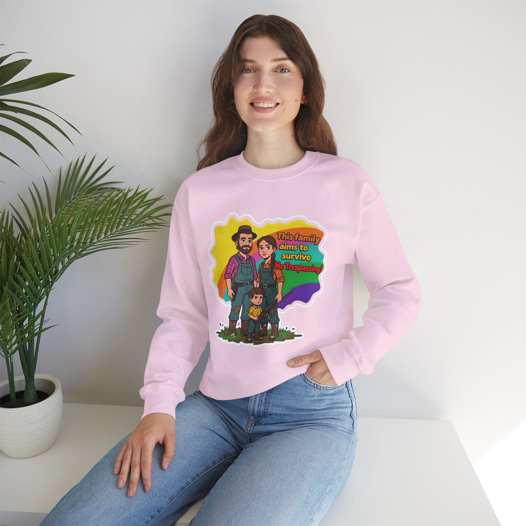 'This family aims to survive No Trespassing!'' | Crewneck Sweatshirt | Funny Gun Signs