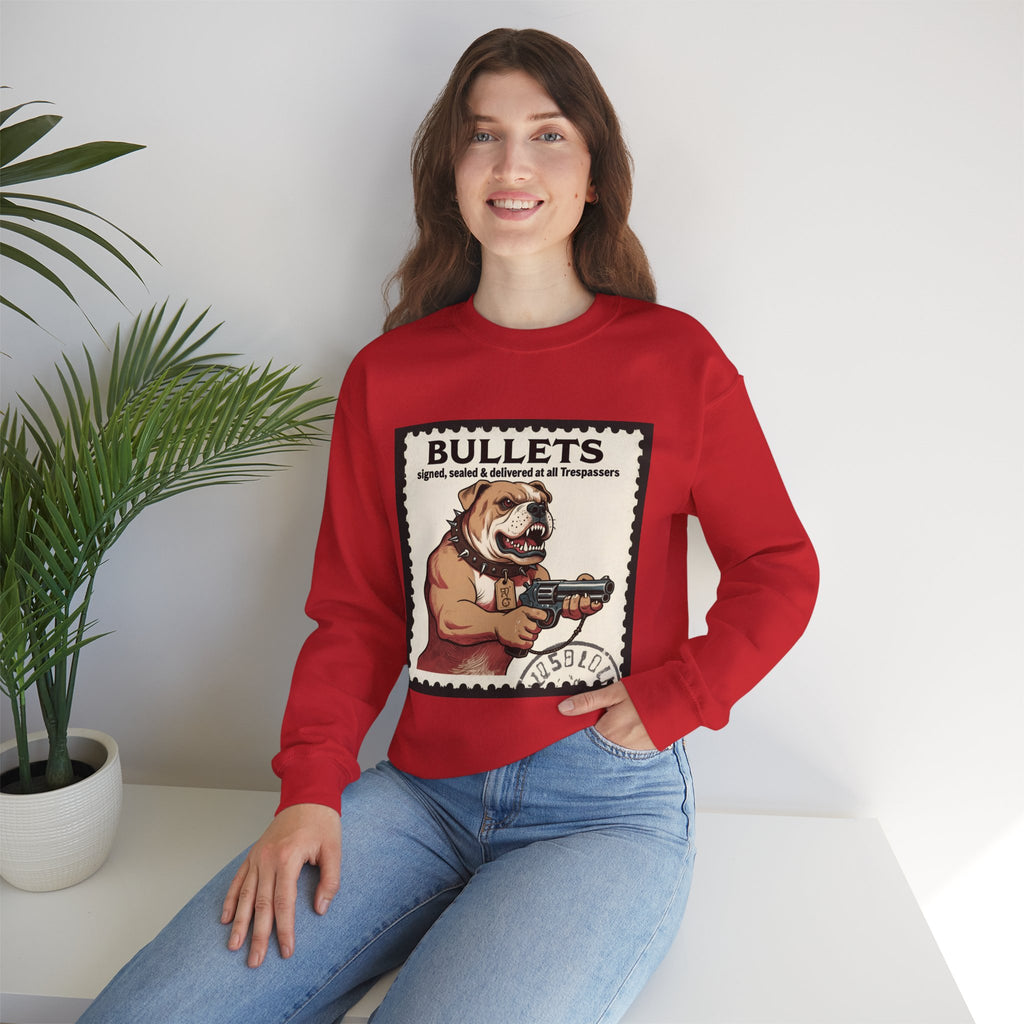 'Bullets Signed Sealed and Delivered to All Trespassers | Crewneck Sweatshirt | Funny Gun Signs
