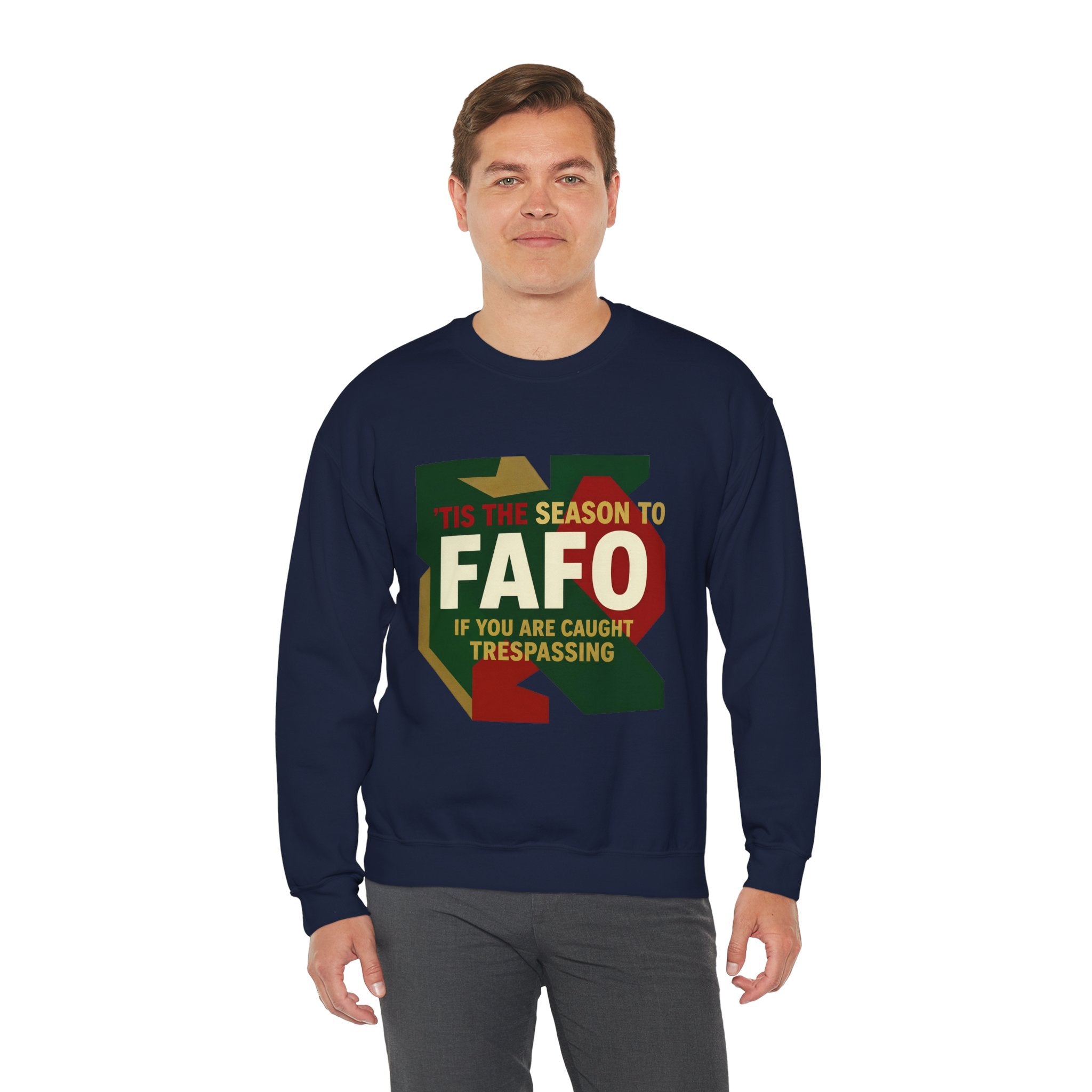 'Tis the Season to FAFO Military Camo Graphic | Crewneck Sweatshirt | Funny Gun Signs
