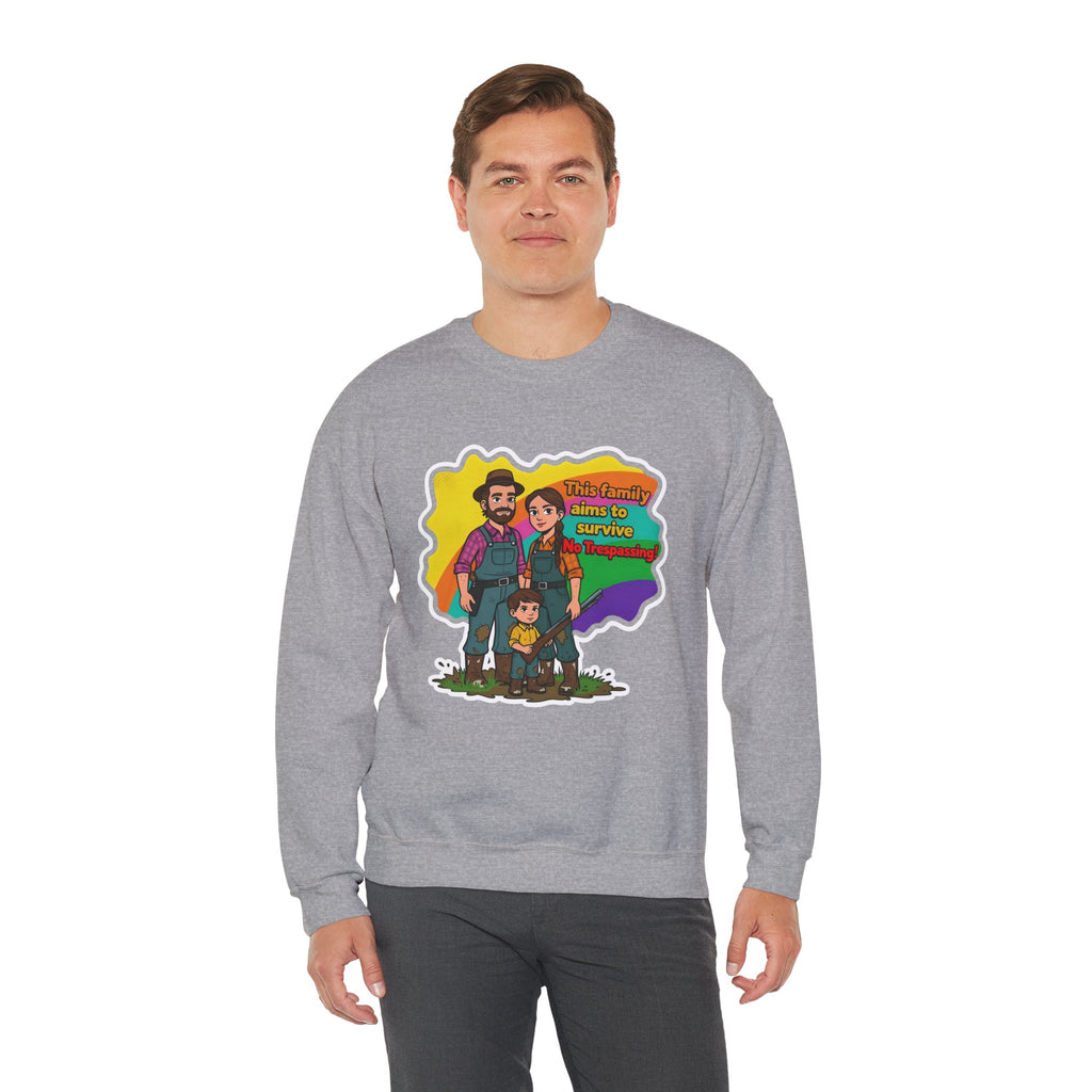 'This family aims to survive No Trespassing!'' | Crewneck Sweatshirt | Funny Gun Signs
