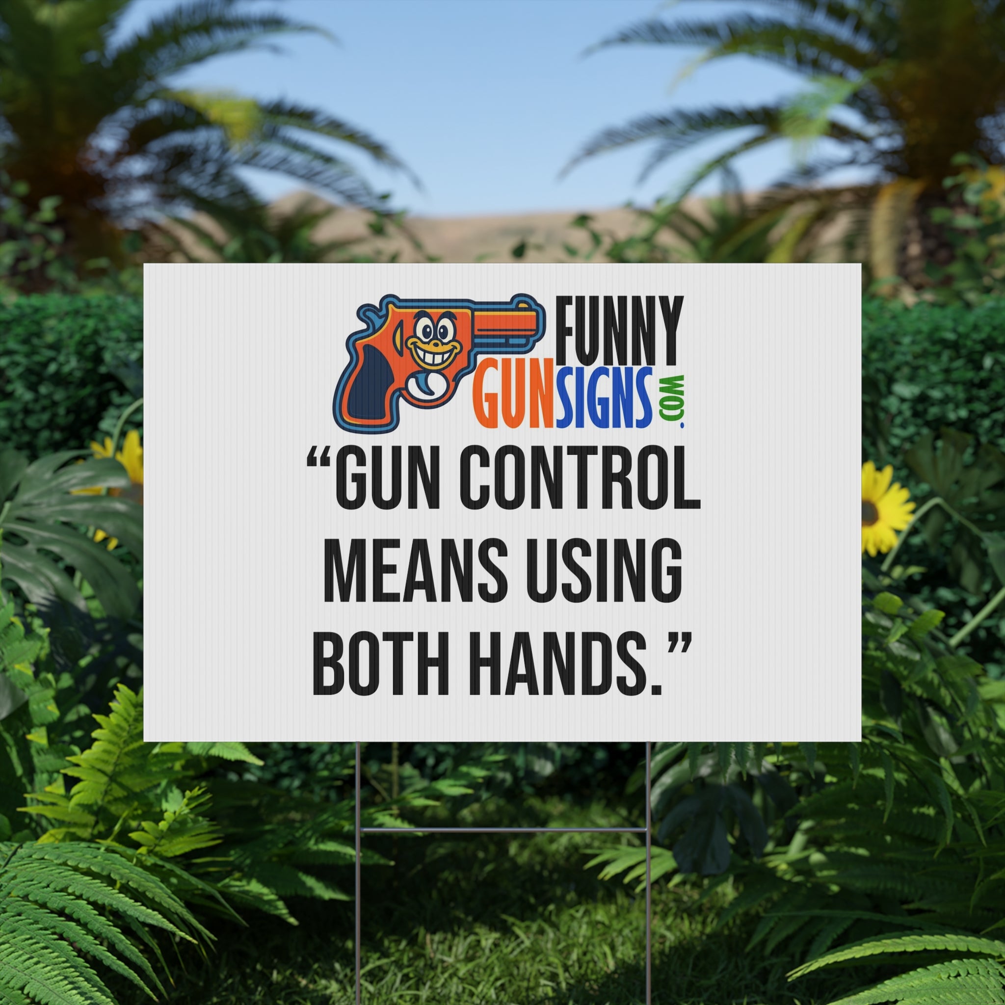 “Gun control  means using  both hands.” | Funny Gun Signs