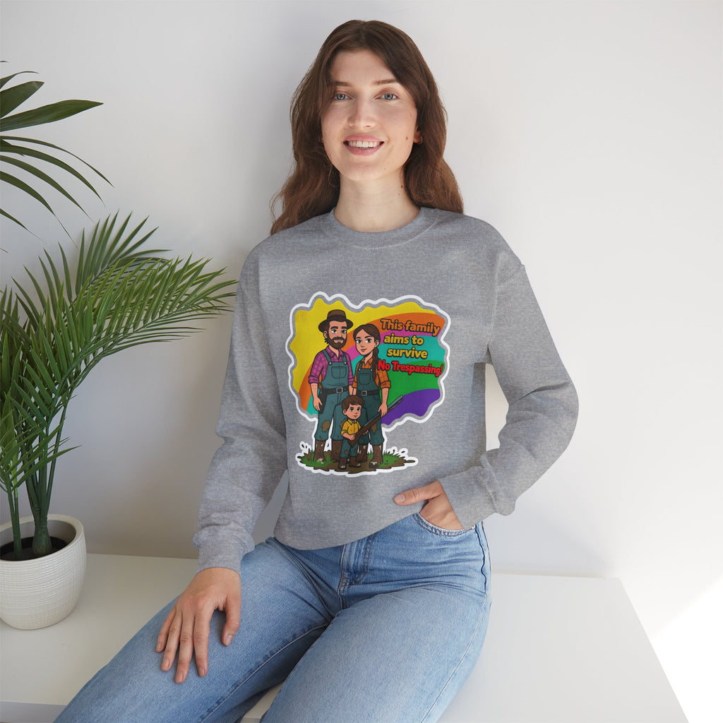 'This family aims to survive No Trespassing!'' | Crewneck Sweatshirt | Funny Gun Signs