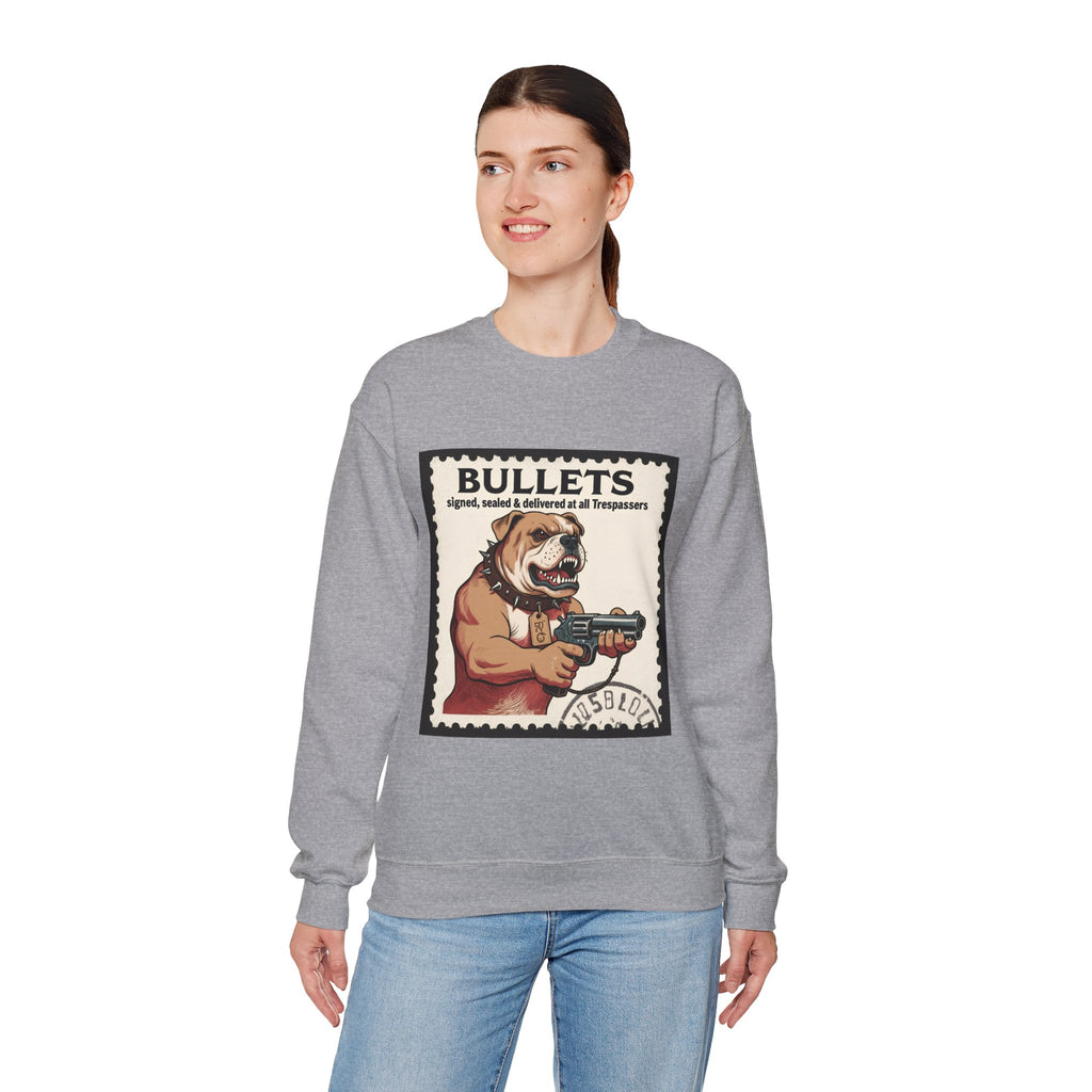 'Bullets Signed Sealed and Delivered to All Trespassers | Crewneck Sweatshirt | Funny Gun Signs
