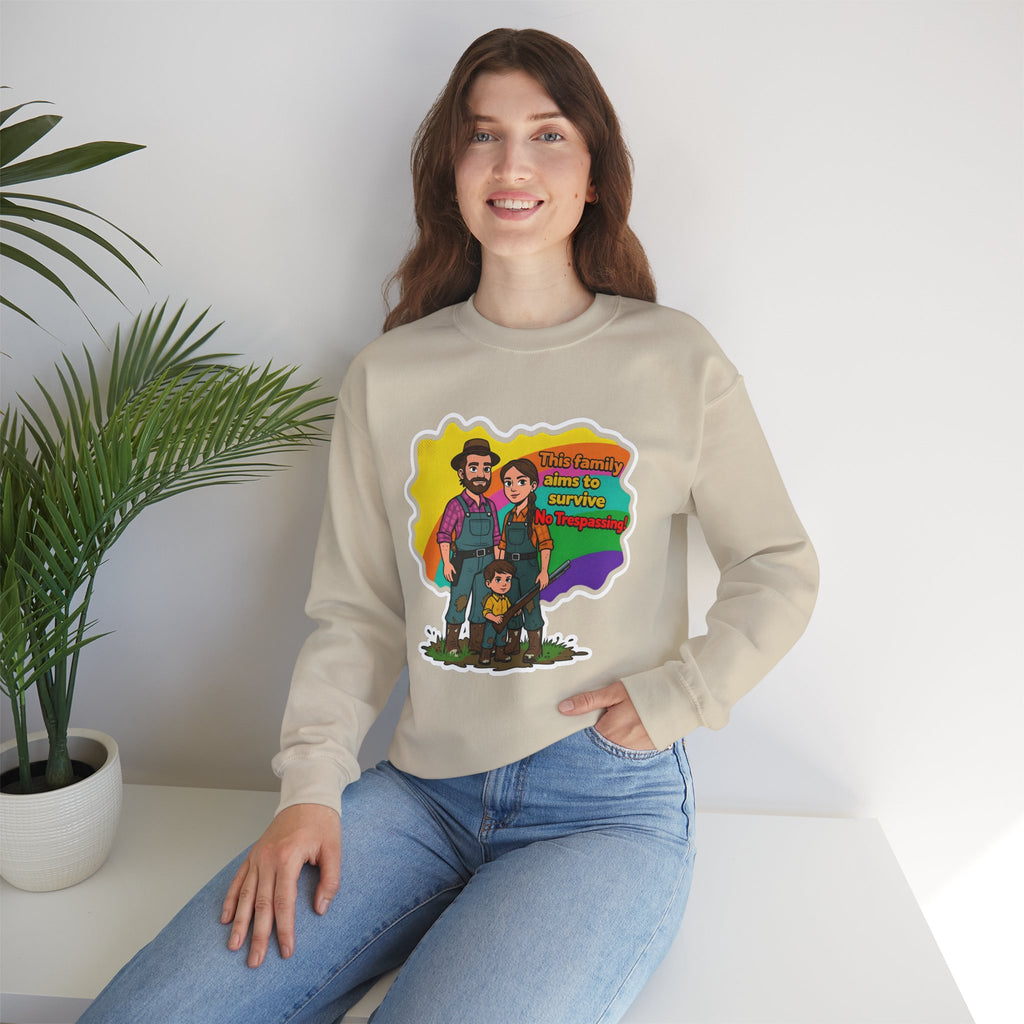 'This family aims to survive No Trespassing!'' | Crewneck Sweatshirt | Funny Gun Signs