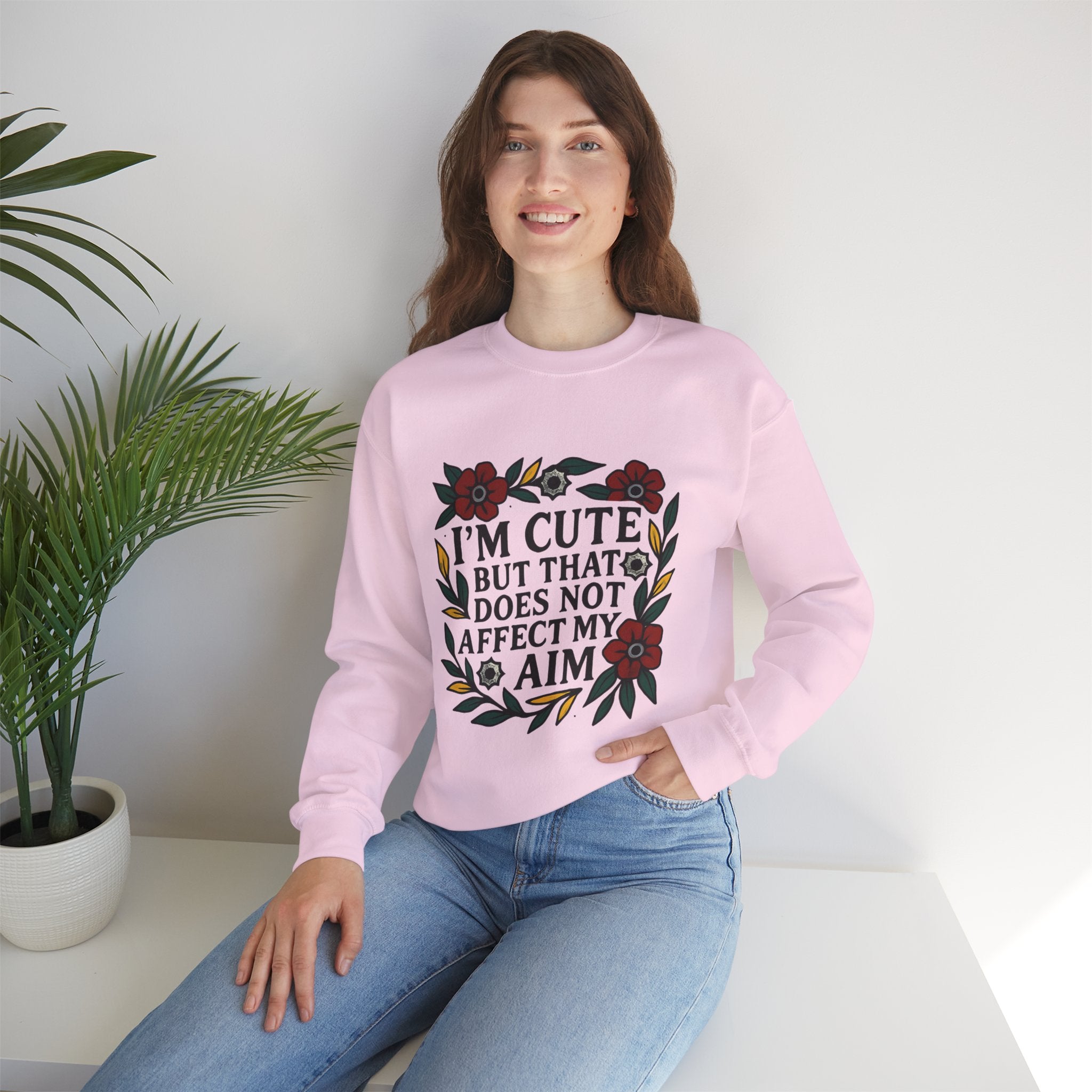 'Im cute but that does not affect my aim' | Crewneck Sweatshirt | Funny Gun Signs