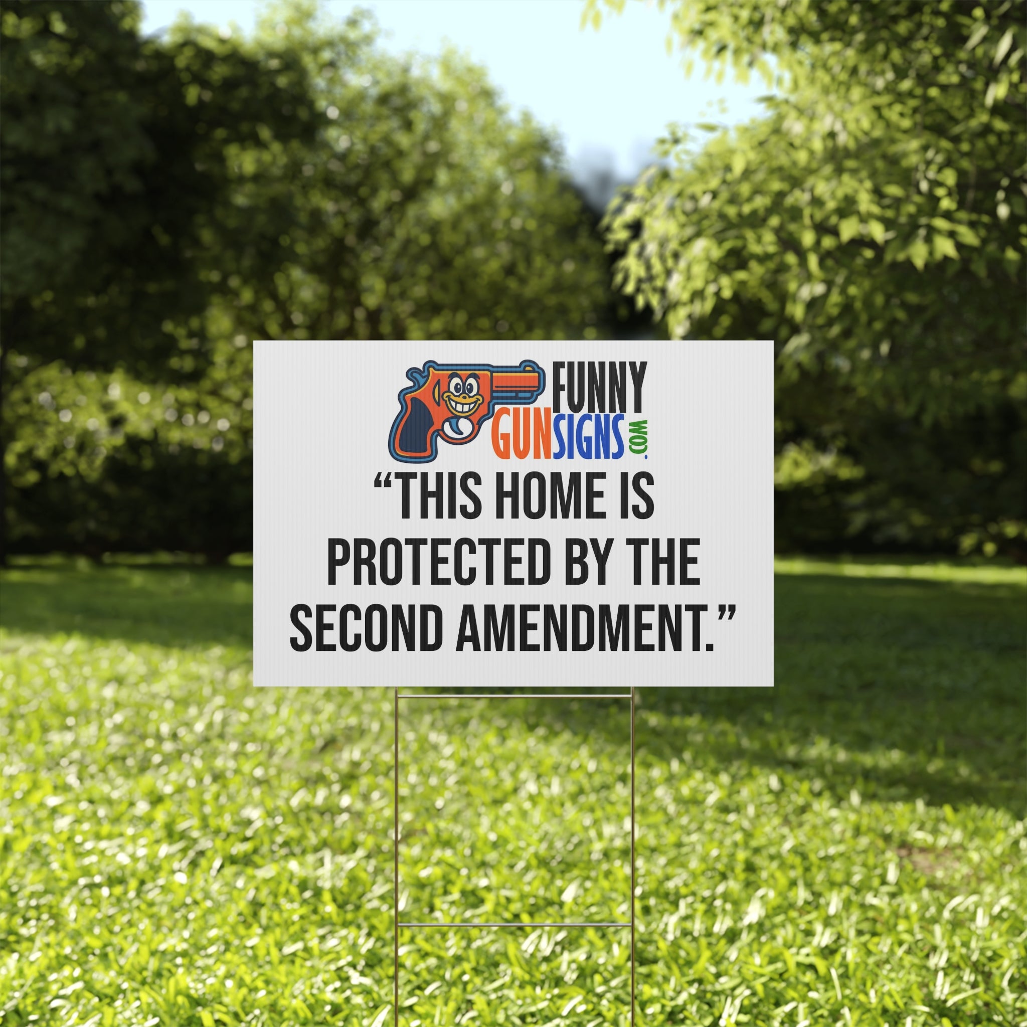 “This home is protected by the Second Amendment.” FUNNY GUN SIGNS