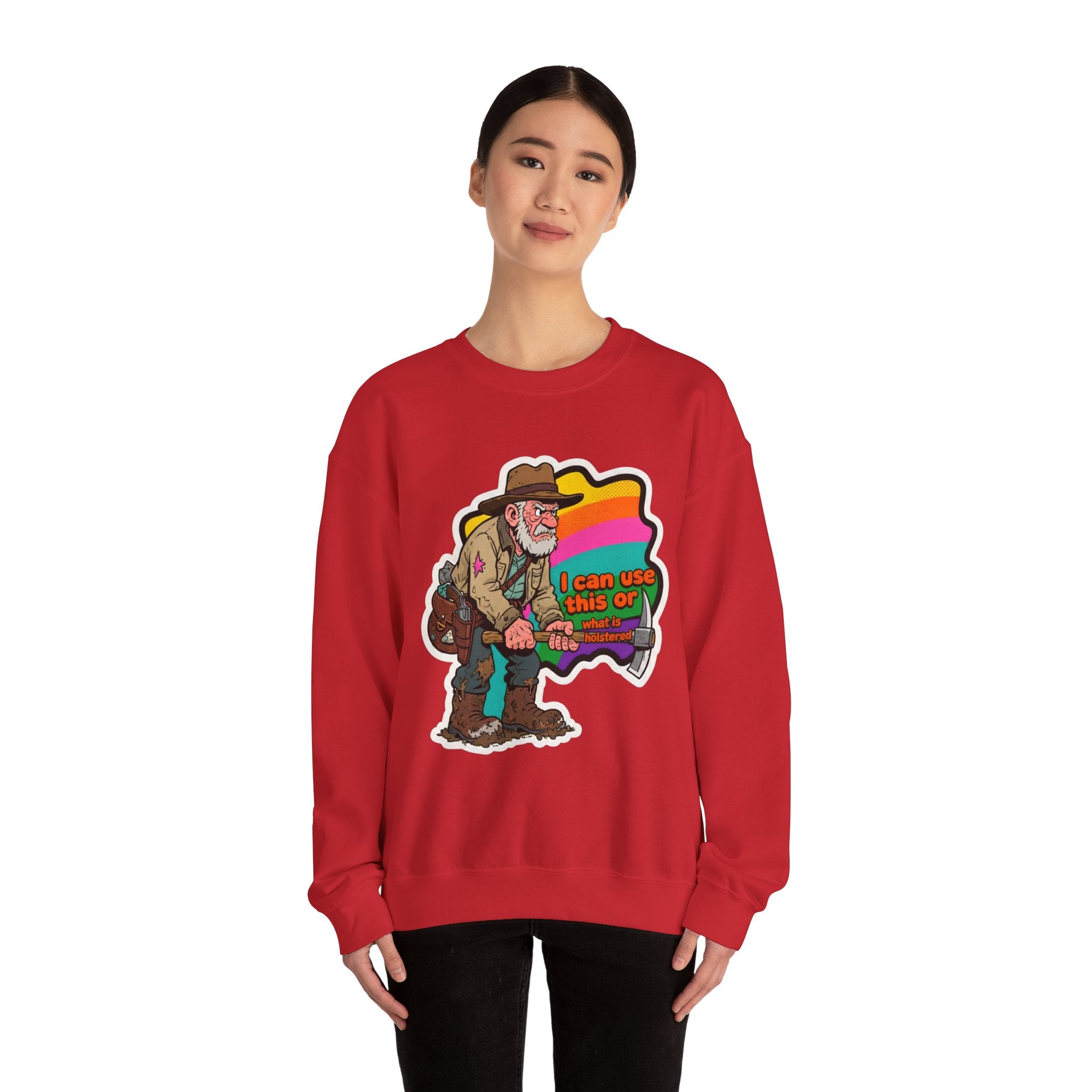 'I can use this or what is holstered' | Crewneck Sweatshirt | Funny Gun Signs