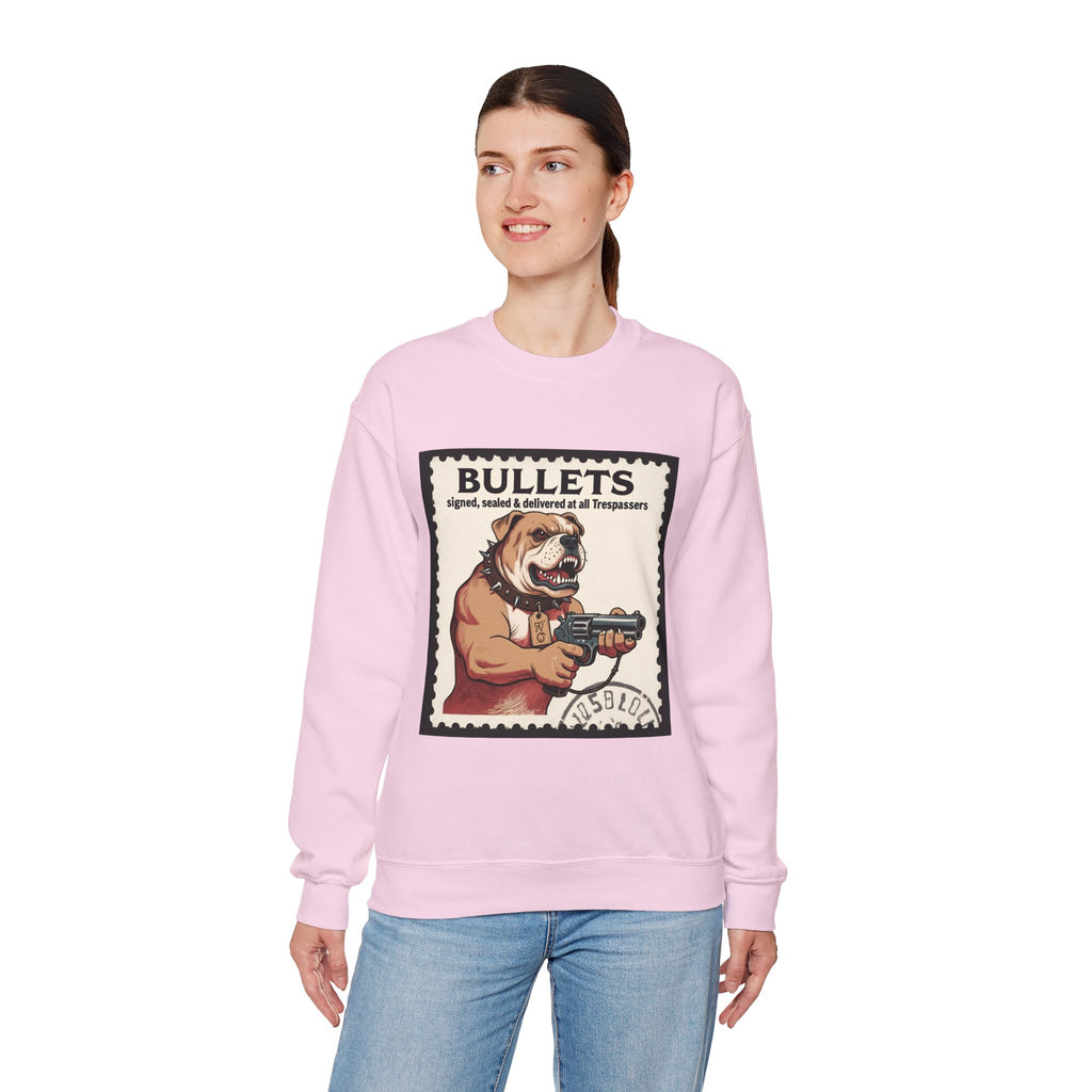 'Bullets Signed Sealed and Delivered to All Trespassers | Crewneck Sweatshirt | Funny Gun Signs