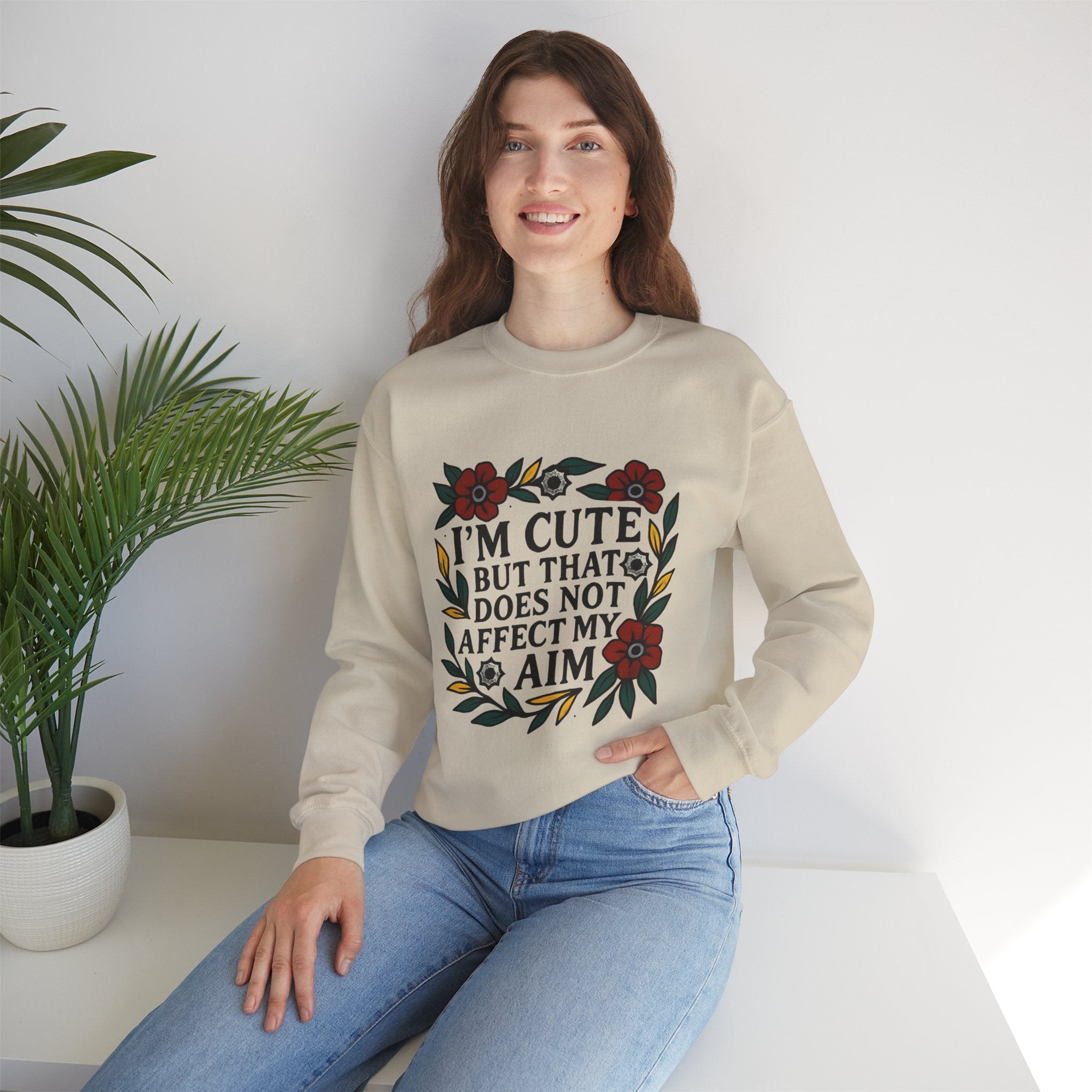 'Im cute but that does not affect my aim' | Crewneck Sweatshirt | Funny Gun Signs