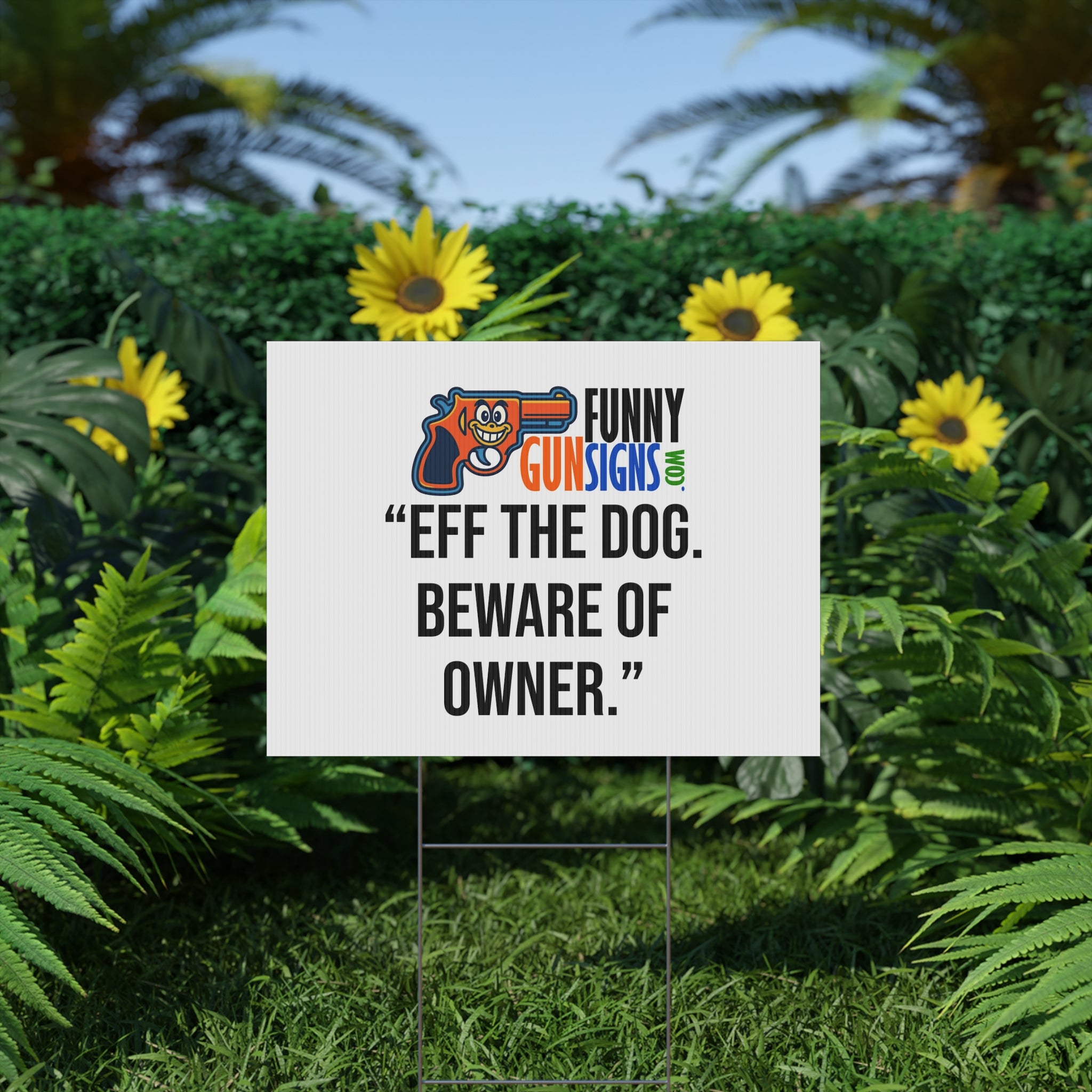 “Eff the Dog.  Beware of Owner.” | Funny Gun Signs