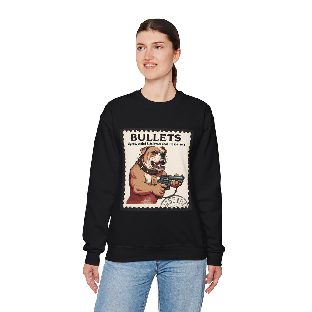 'Bullets Signed Sealed and Delivered to All Trespassers | Crewneck Sweatshirt | Funny Gun Signs