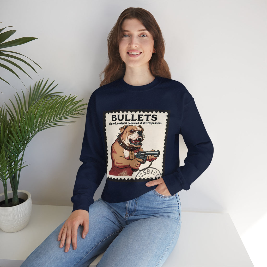 'Bullets Signed Sealed and Delivered to All Trespassers | Crewneck Sweatshirt | Funny Gun Signs