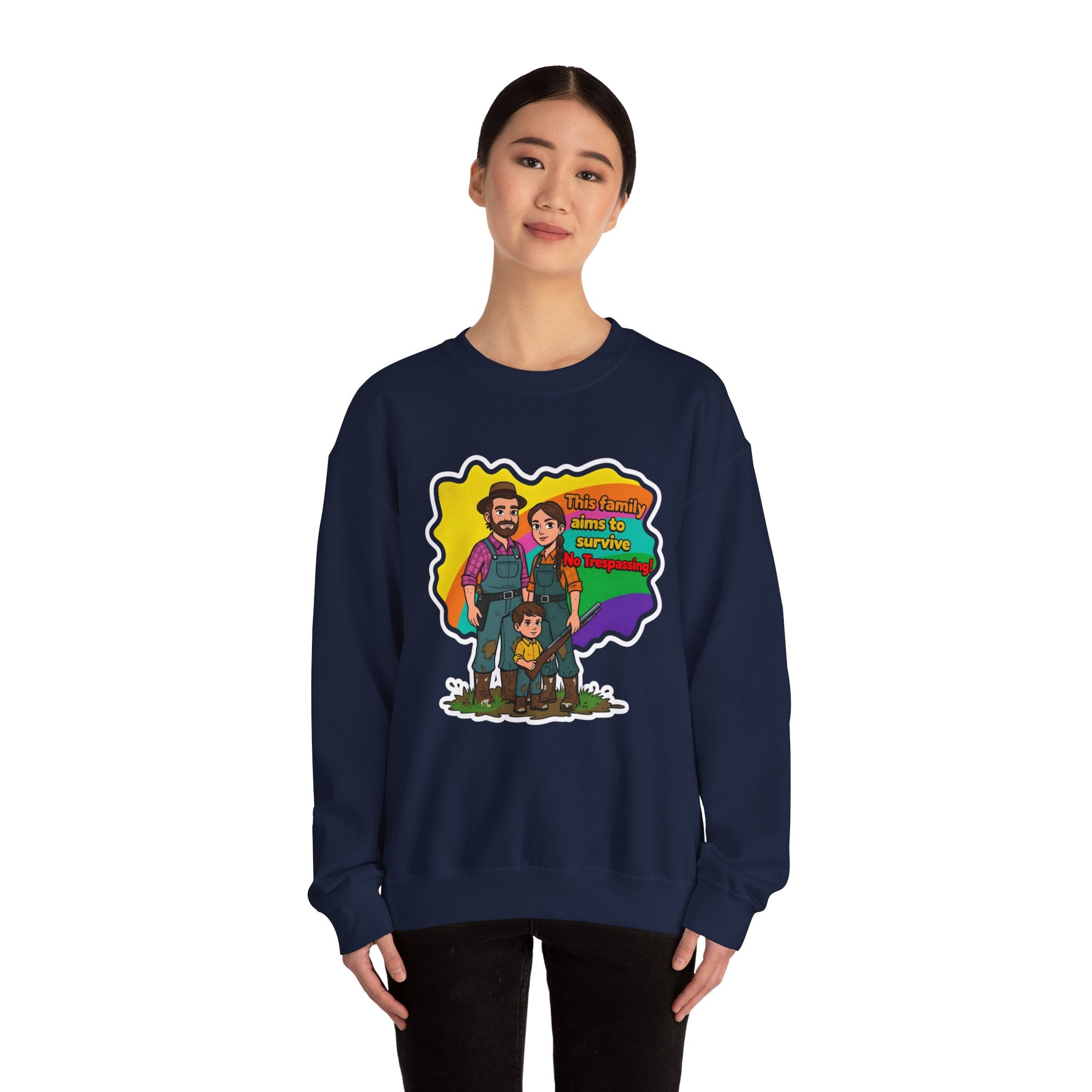 'This family aims to survive No Trespassing!'' | Crewneck Sweatshirt | Funny Gun Signs