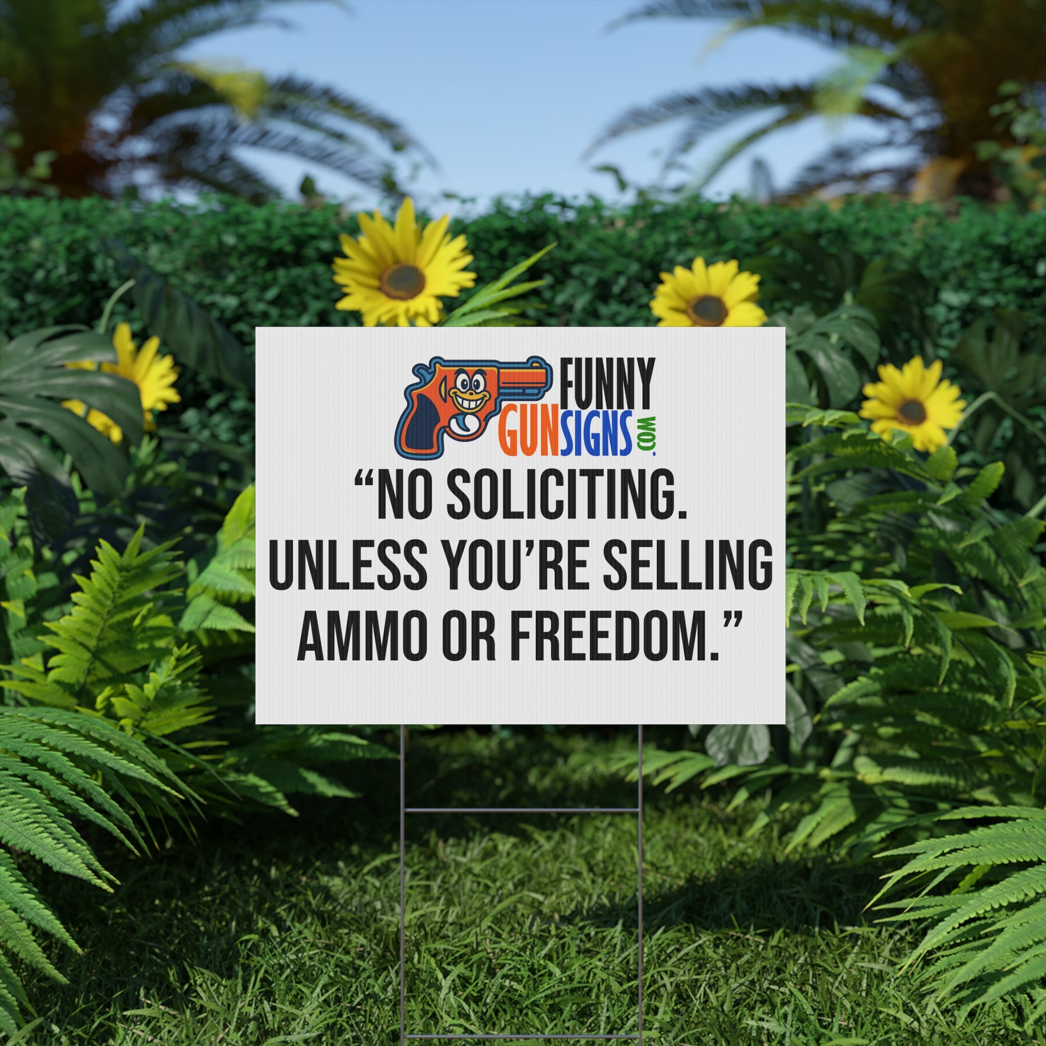 “No soliciting. Unless you’re selling ammo or freedom.” | Funny Gun Signs