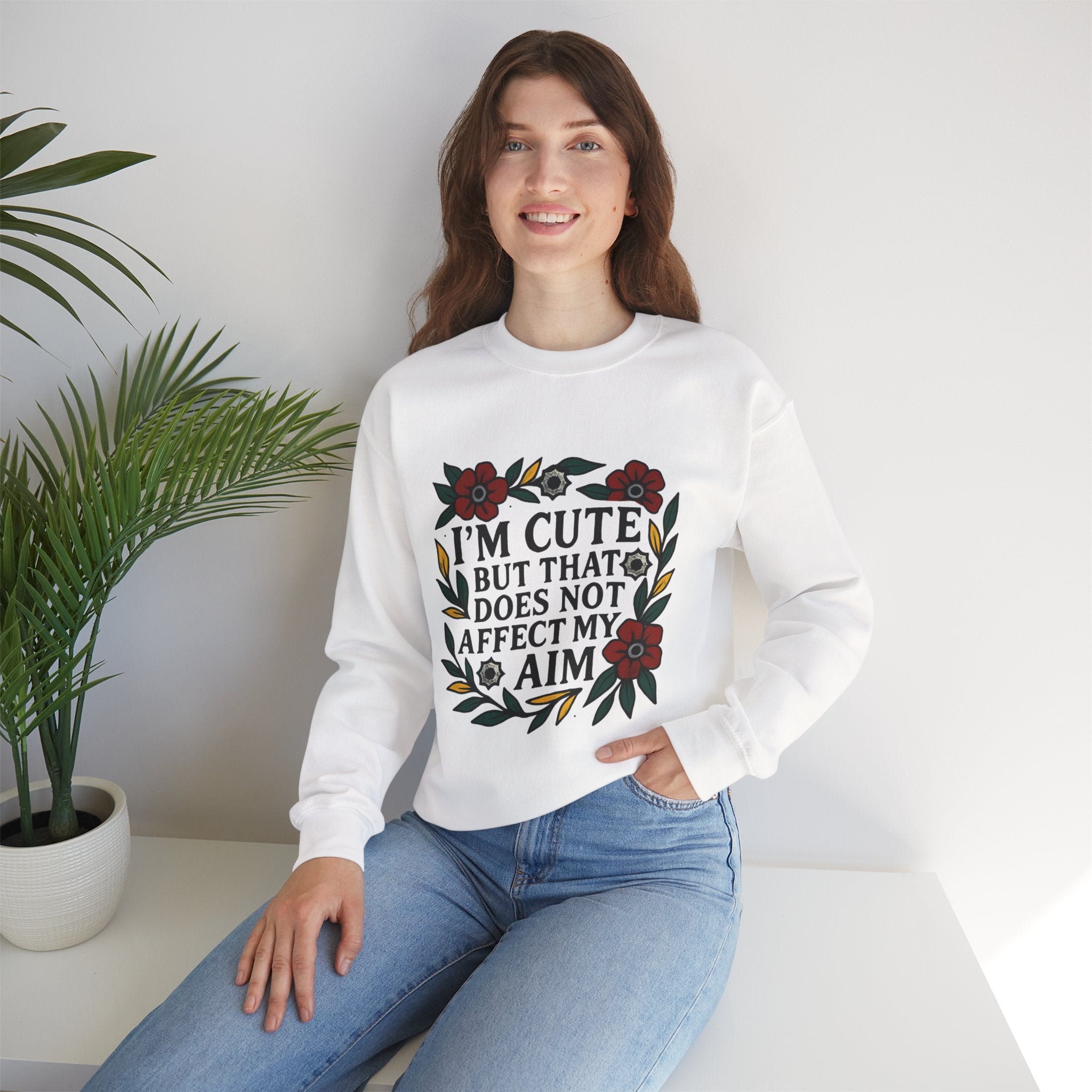 'Im cute but that does not affect my aim' | Crewneck Sweatshirt | Funny Gun Signs