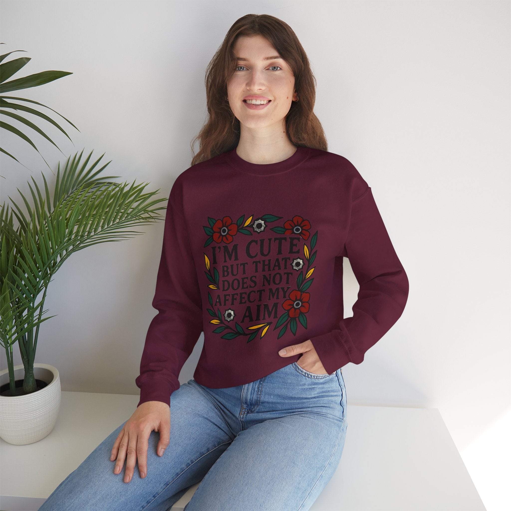 'Im cute but that does not affect my aim' | Crewneck Sweatshirt | Funny Gun Signs