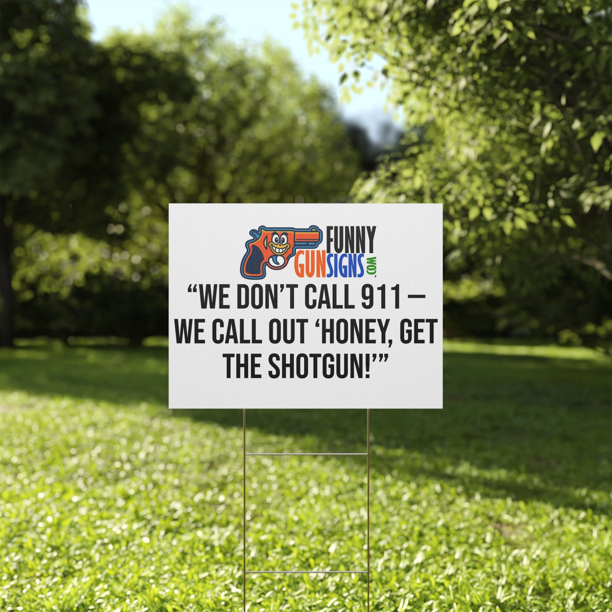 “We don’t call 911 — we call out ‘Honey, get the shotgun!’”