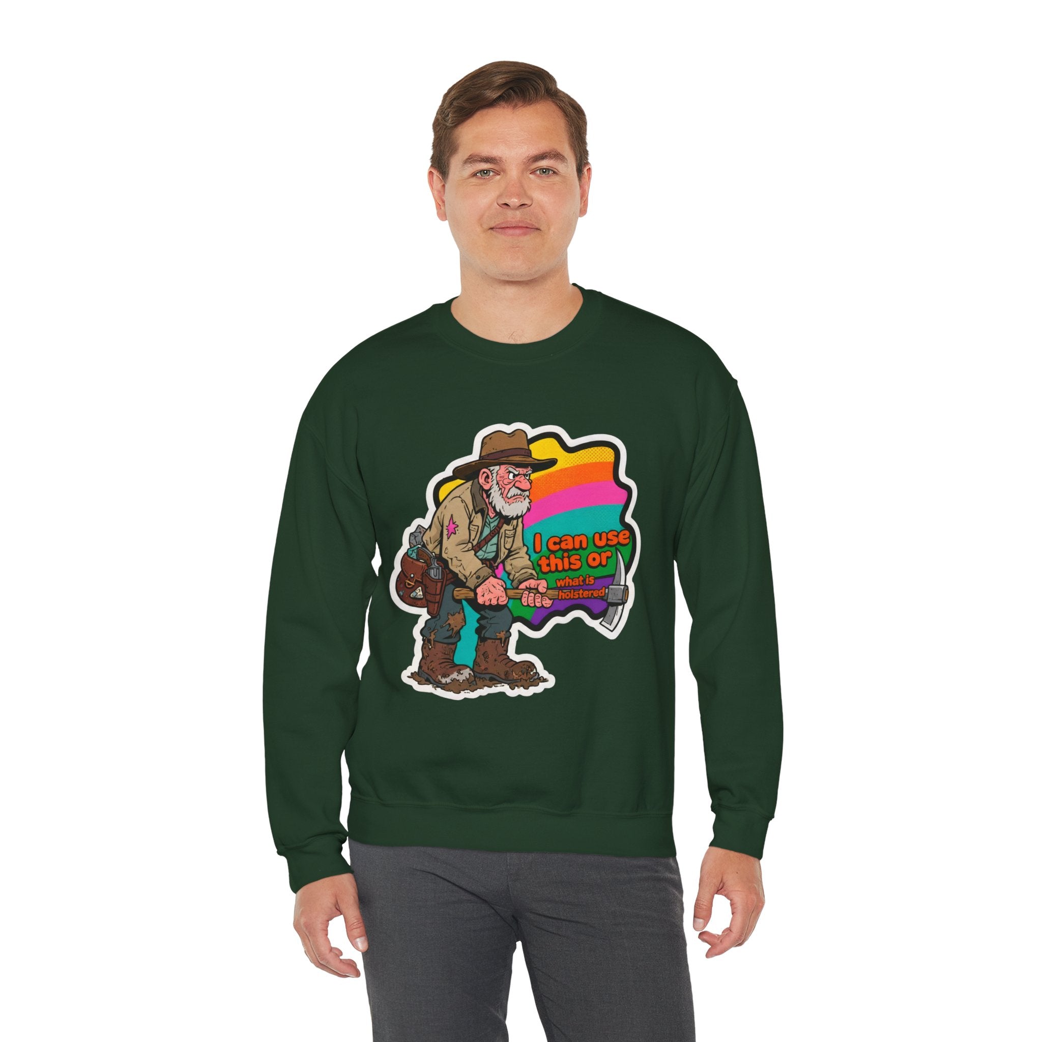 'I can use this or what is holstered' | Crewneck Sweatshirt | Funny Gun Signs