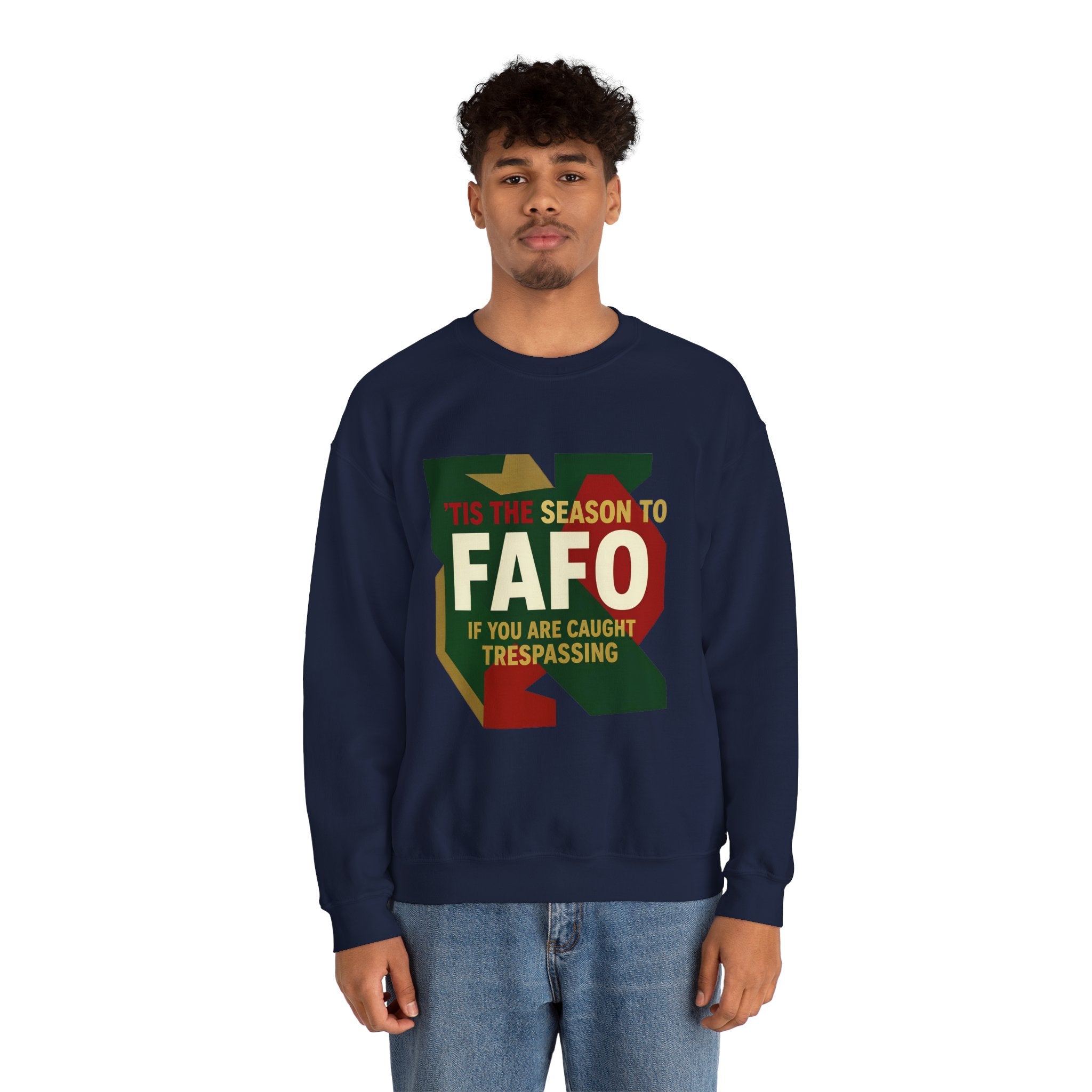 'Tis the Season to FAFO Military Camo Graphic | Crewneck Sweatshirt | Funny Gun Signs
