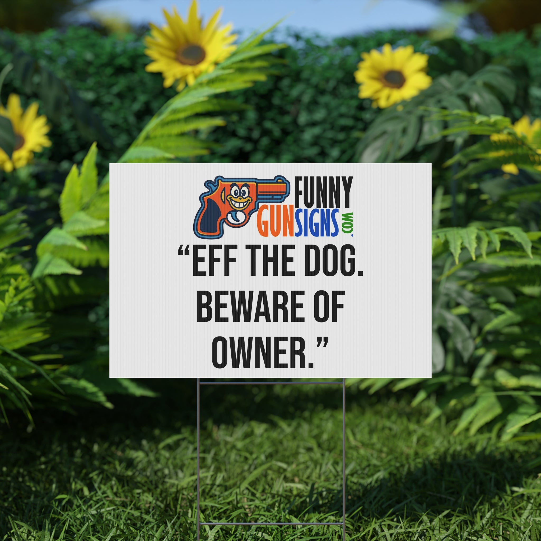 “Eff the Dog.  Beware of Owner.” | Funny Gun Signs