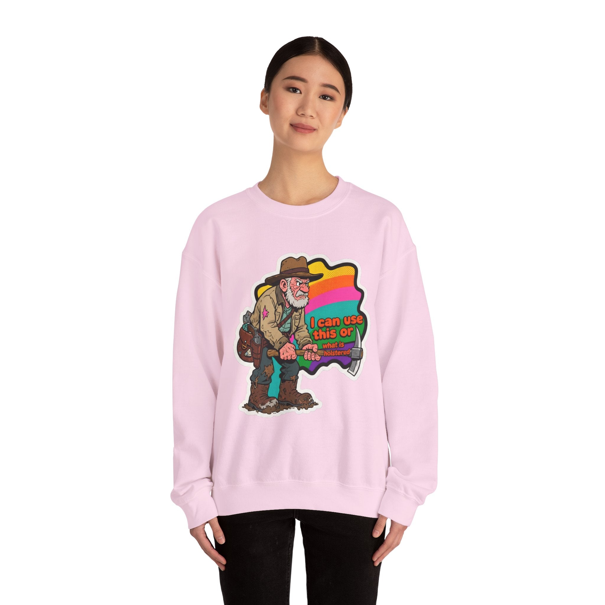 'I can use this or what is holstered' | Crewneck Sweatshirt | Funny Gun Signs